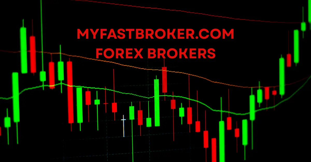myfastbroker forex brokers