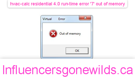 hvac-calc residential 4.0 run-time error '7' out of memory