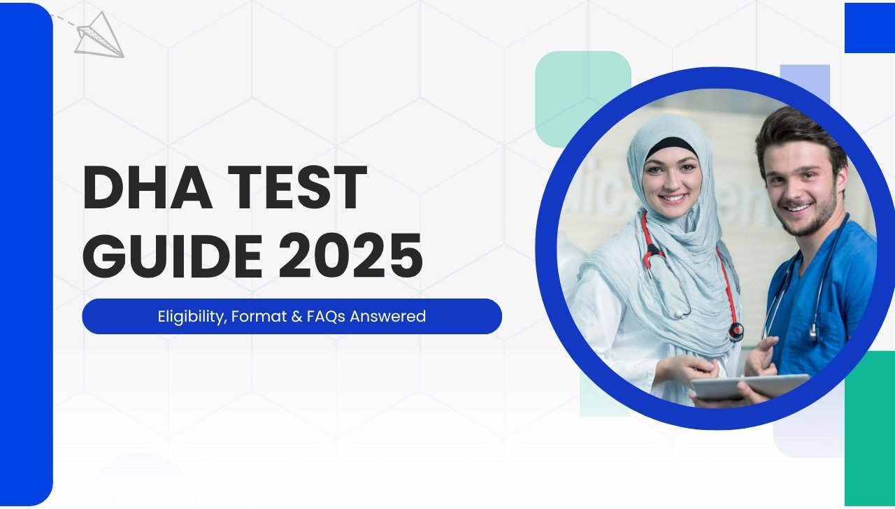 Dubai Health Authority (DHA) Test Guide 2025 – Eligibility, Format & FAQs Answered